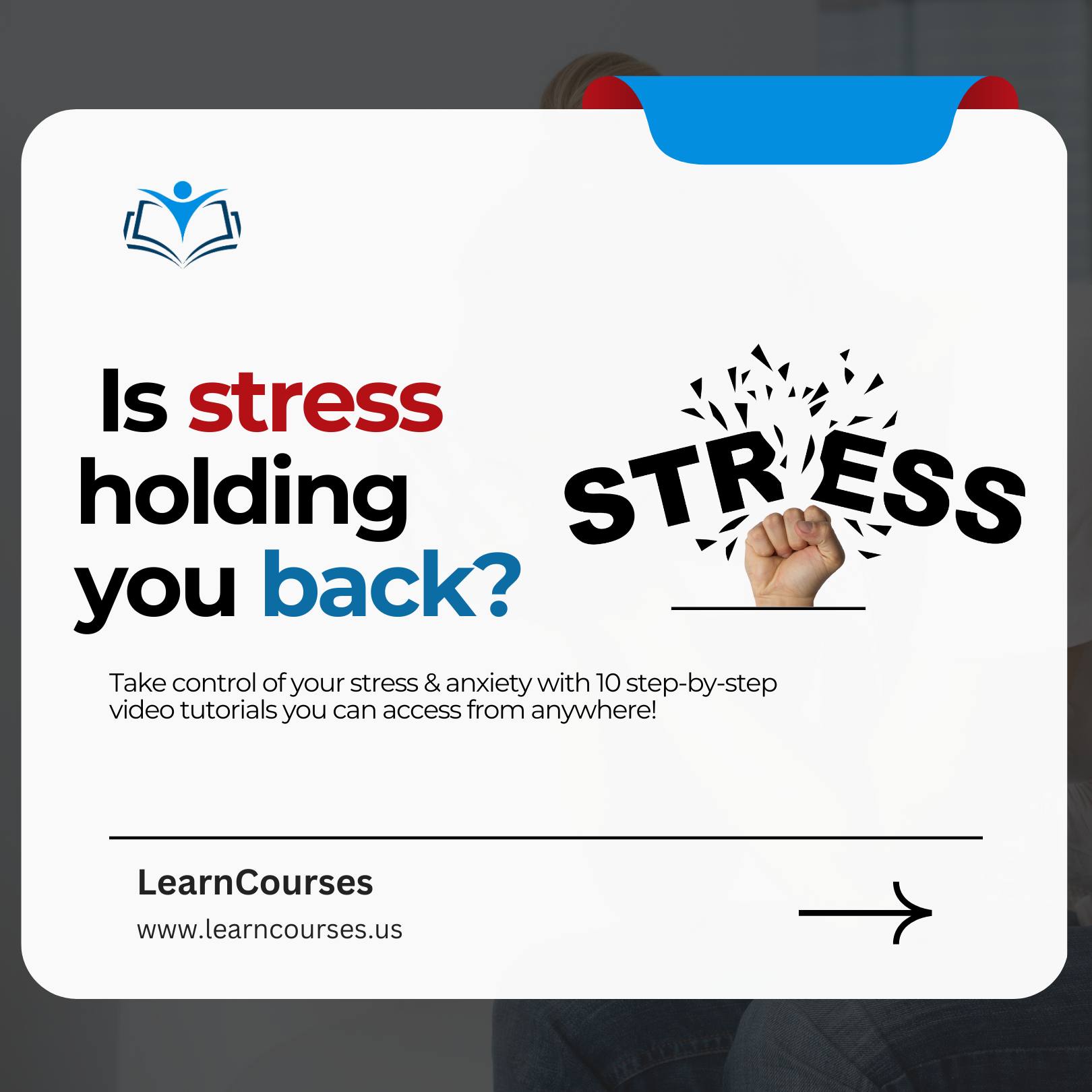 LearnCourses - 💥 It’s time to say goodbye to stress and...