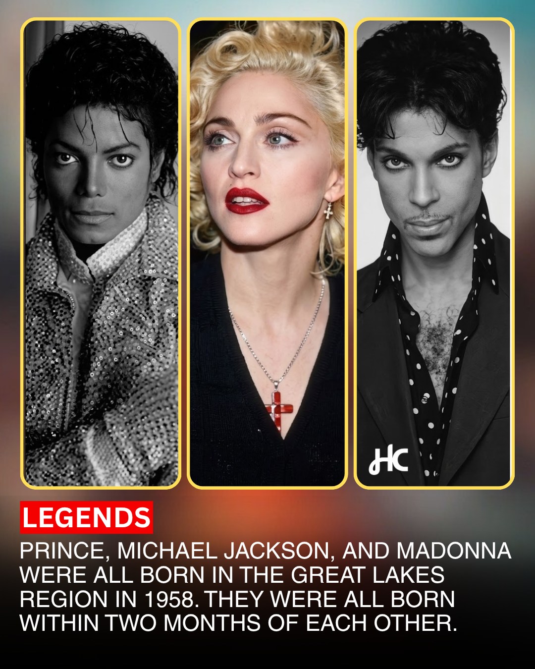 Prince, Michael Jackson, and Madonna being born in 1958 within the