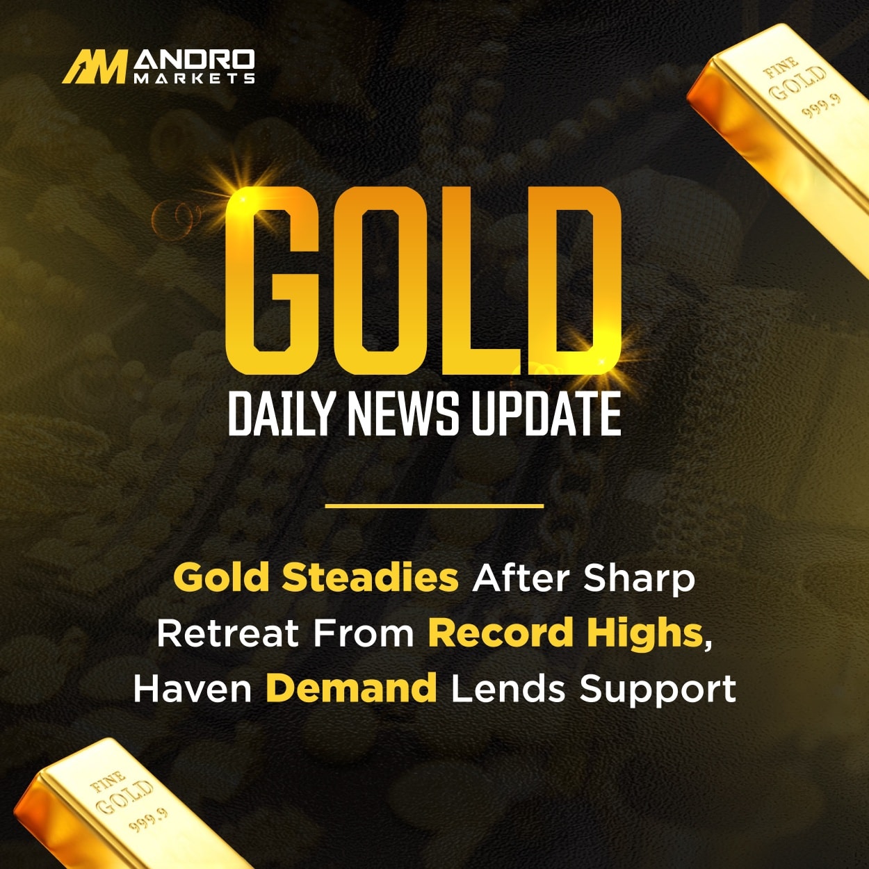 Andro - Gold steadies… after a sharp pullback from record highs as safe ...