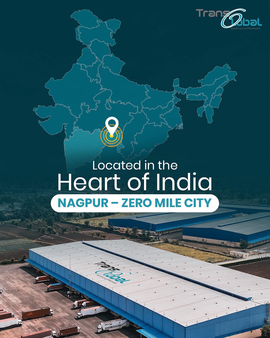 Transglobal - Nagpur Warehouse – From Zero Mile to Every Mile Our new ...