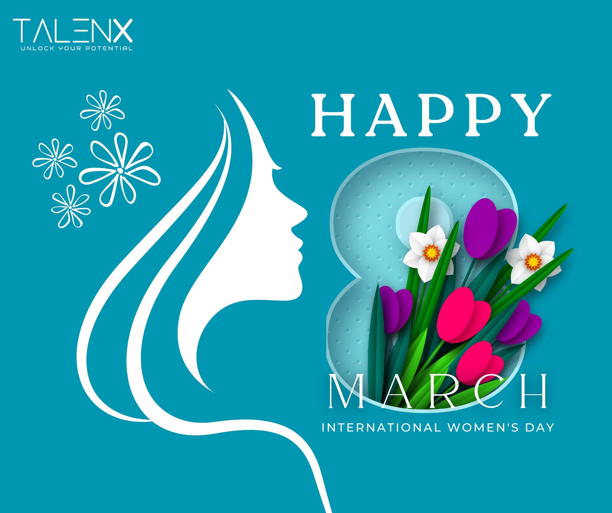 The TALENX - “Happy International Women's Day on March 8,...