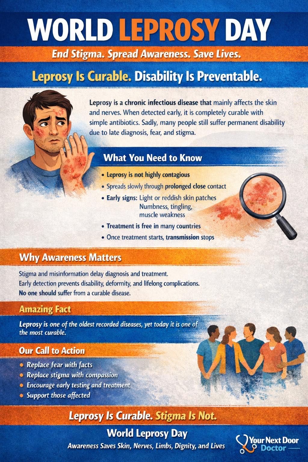 Leprosy is a completely curable condition when diagnosed early