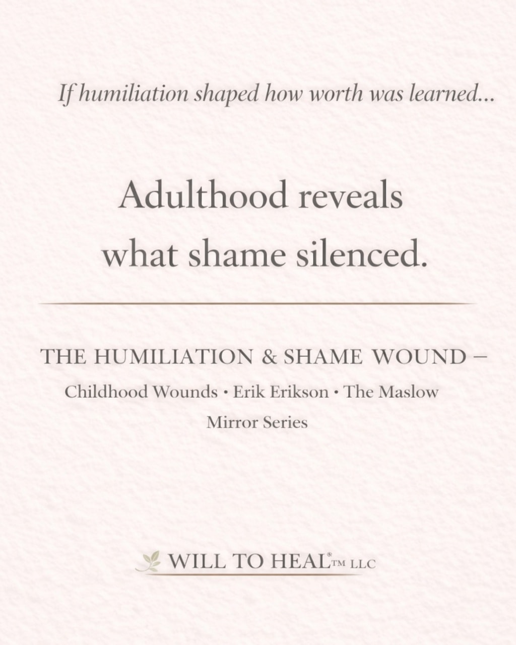 🌱 THE HUMILIATION & SHAME WOUND — PART... - Will to Heal LLC | Facebook