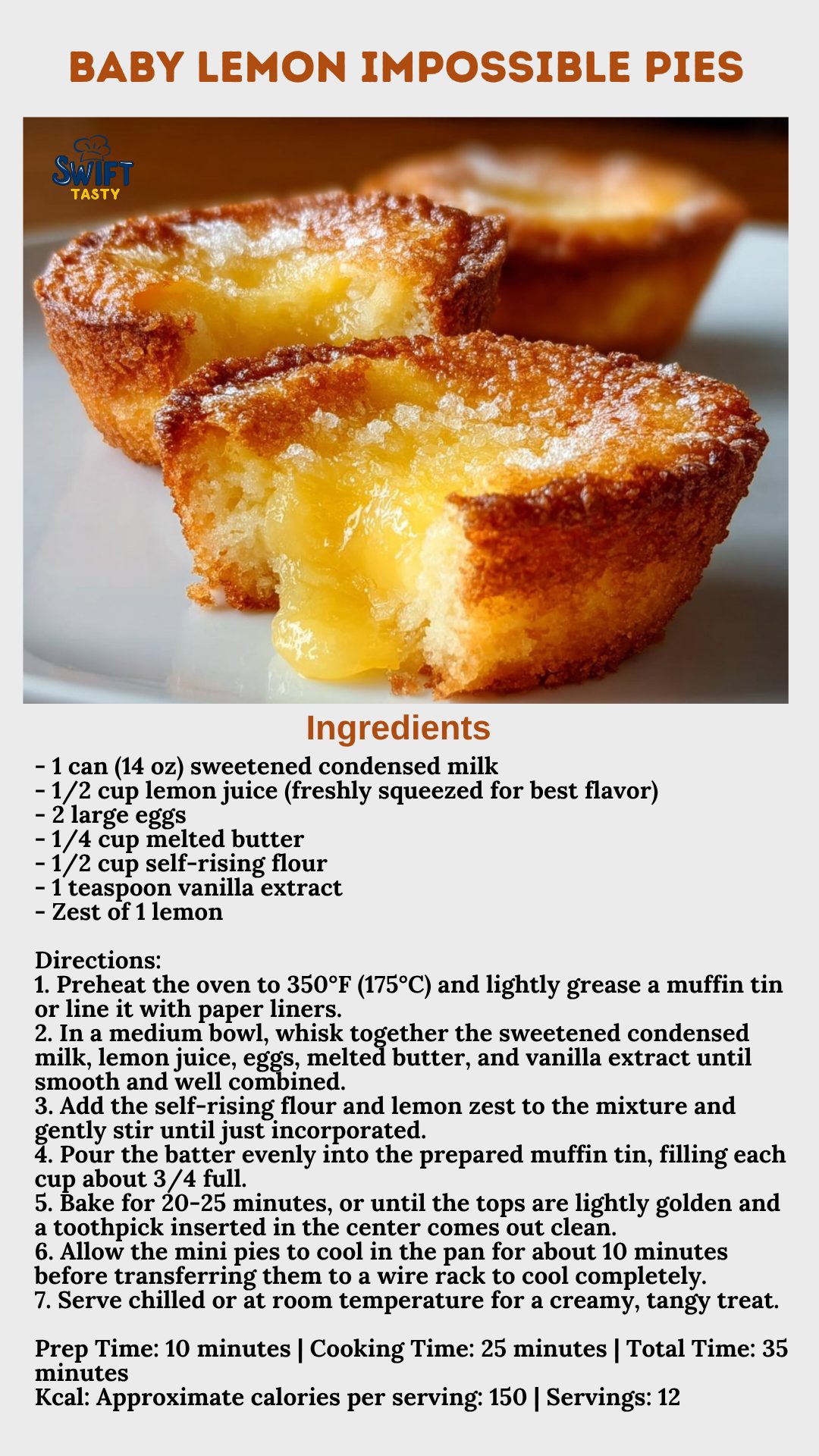 Swift - Baby Lemon Impossible Pies Ingredients: - 1 can (14 oz ...