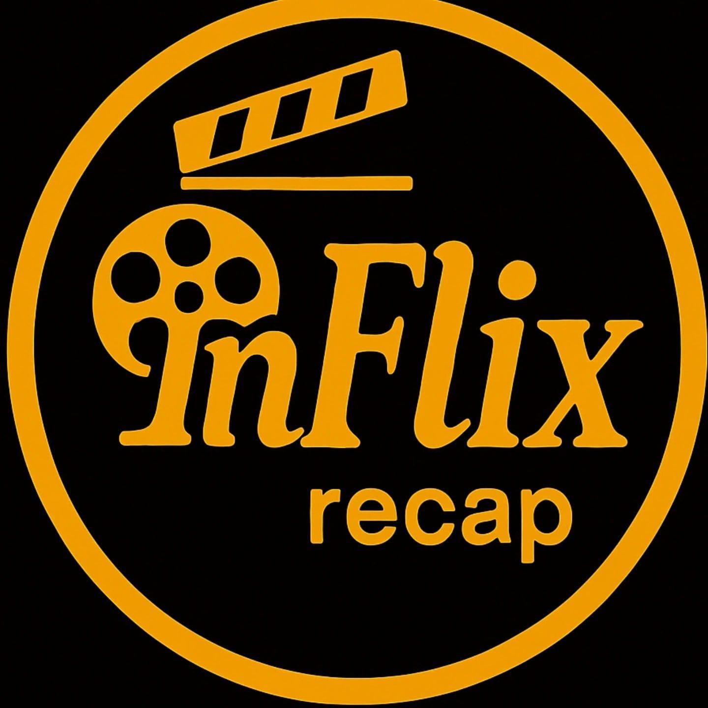 Inflix Recap