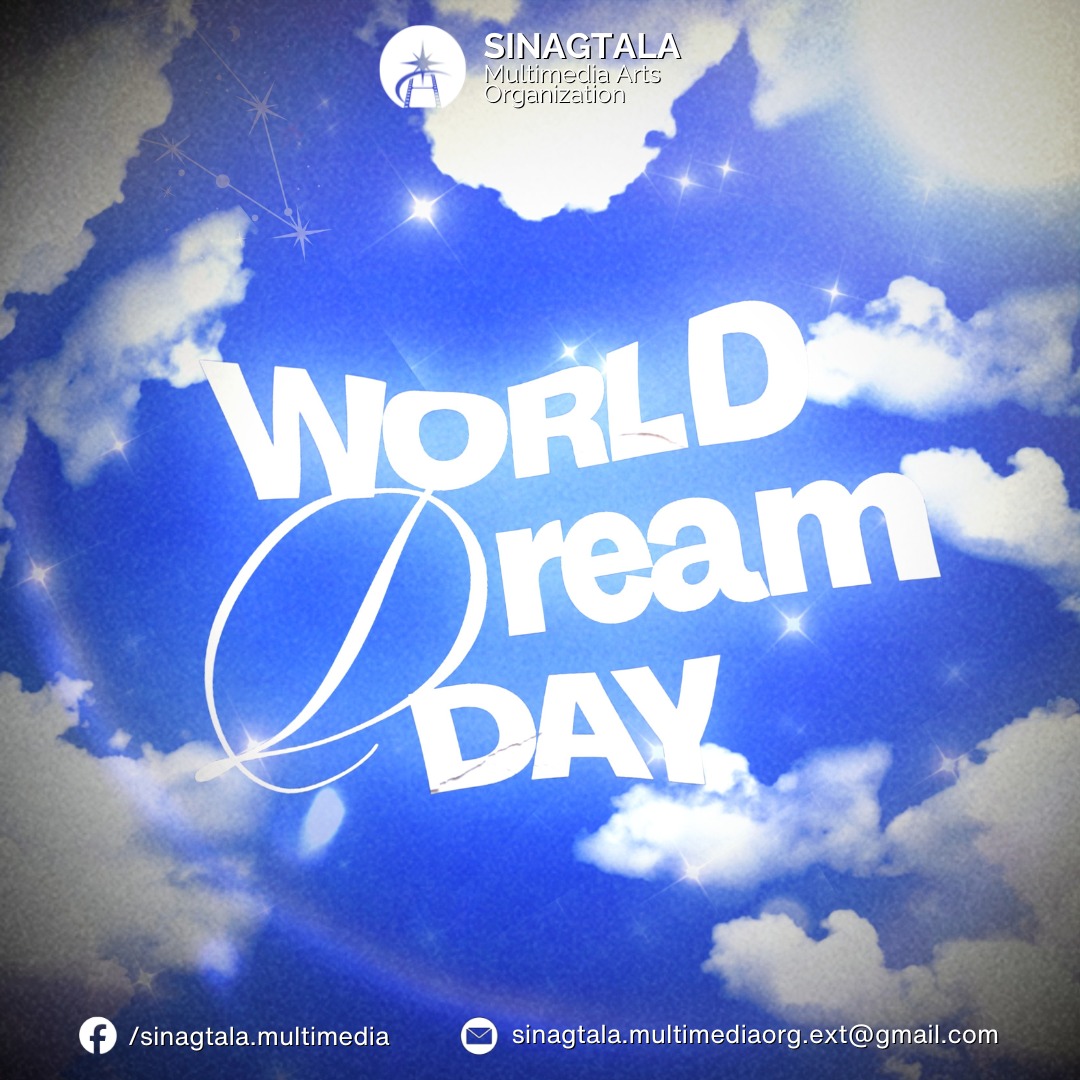 𝗗𝗥𝗘𝗔𝗠 𝗪𝗜𝗧𝗛𝗢𝗨𝗧... - Sinagtala - Multimedia Arts Organization | Facebook