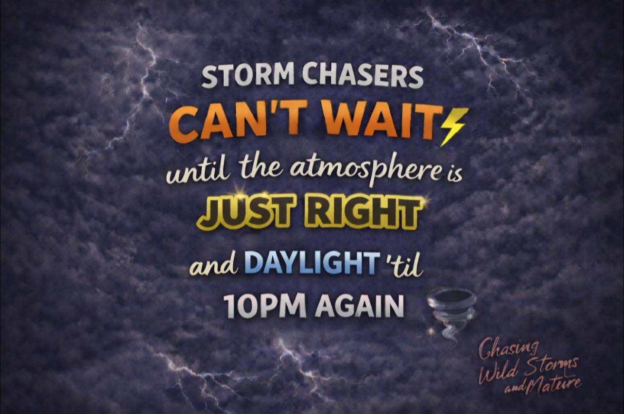 Chasing Wild Storms and Nature