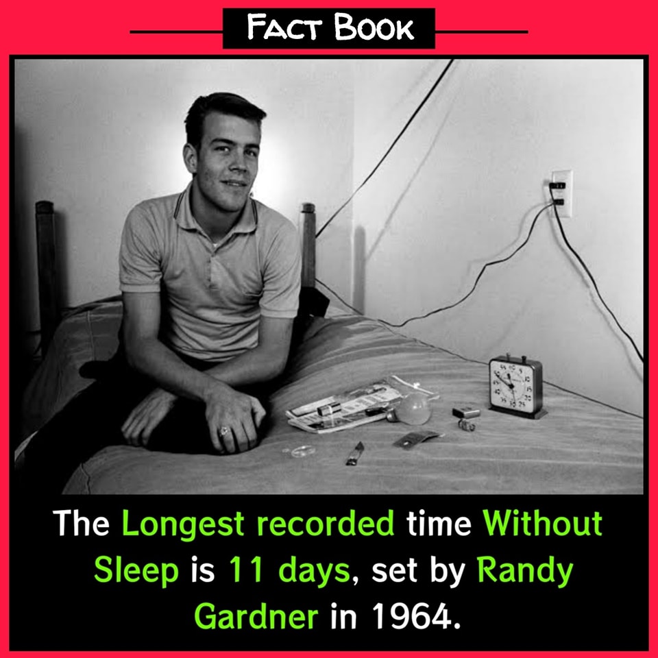 The longest time without sleep is 11 days, 25 minutes