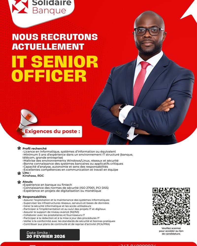 RDC - 🚨🚨 Solidaire Banque recrute un SENIOR IT OFFICER Nous vous ...