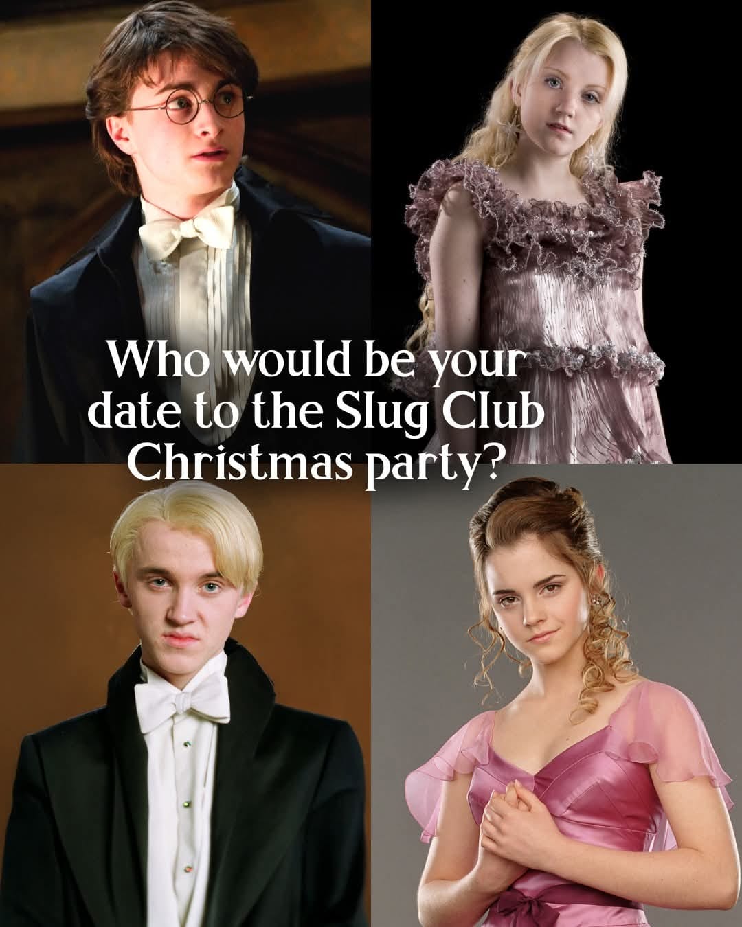 Oh, it can't get any worse than Hermione's date 😅 Who would you take to the Slug Club Christmas party?