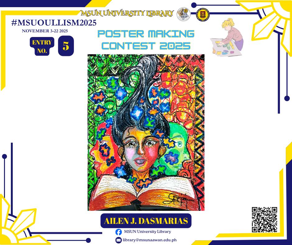 MSUN - POSTER MAKING CONTEST 2025 ENTRY NO. 5- AILEN J. DASMARIAS- BSED ...