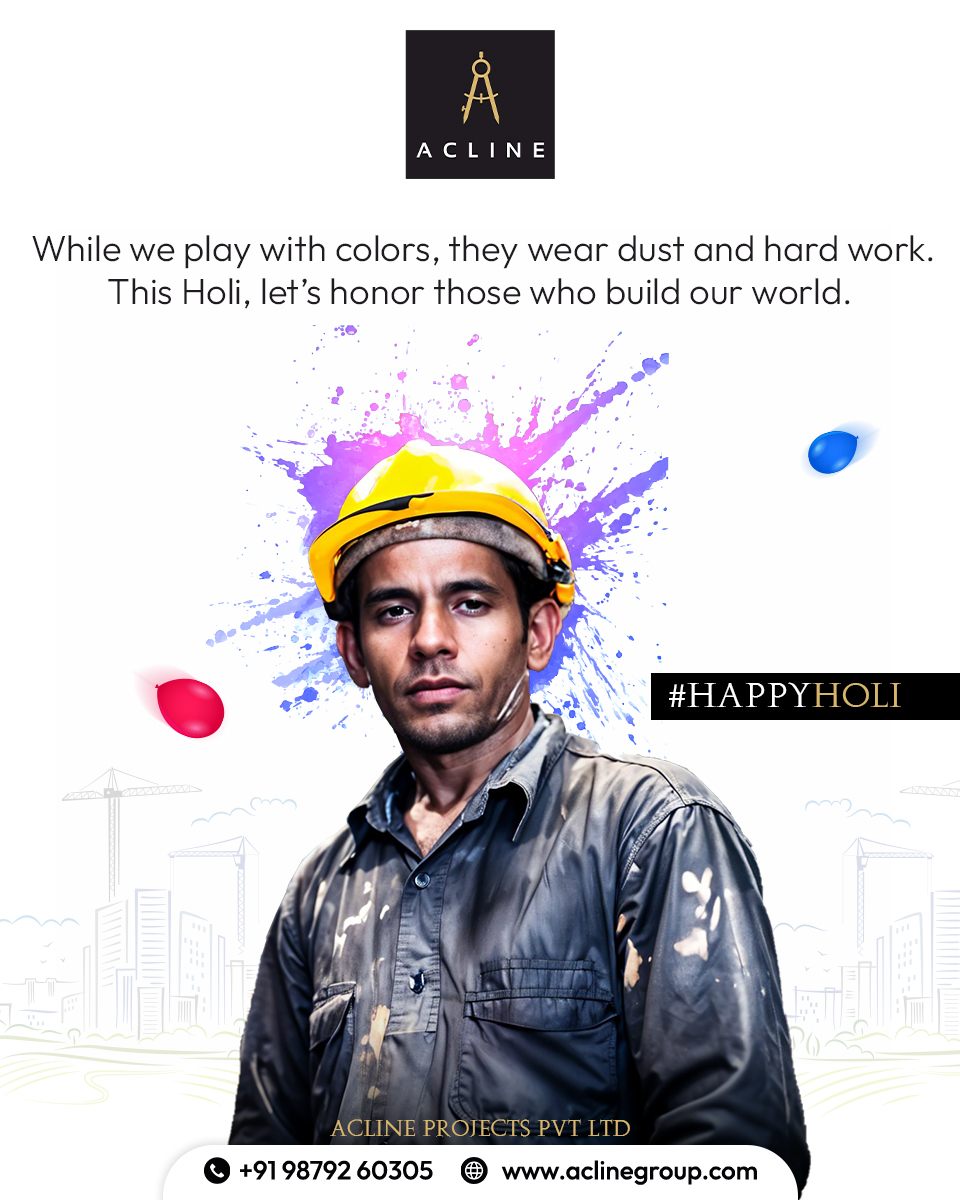 Acline - This Holi, let’s celebrate the hands that build our world ...