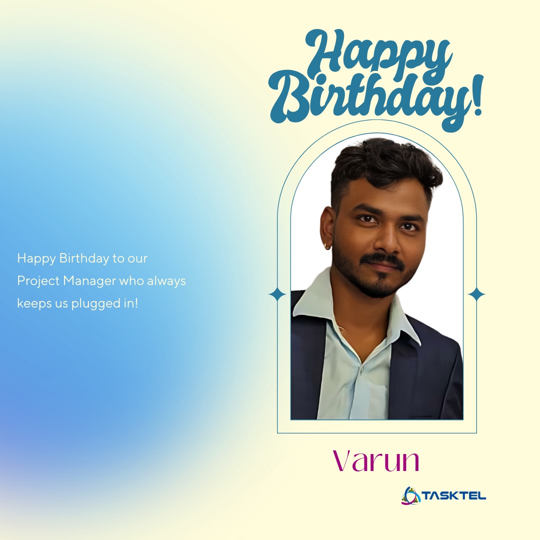 Happy Birthday, Varun... - TaskTel Technologees Pvt. Ltd. | Facebook