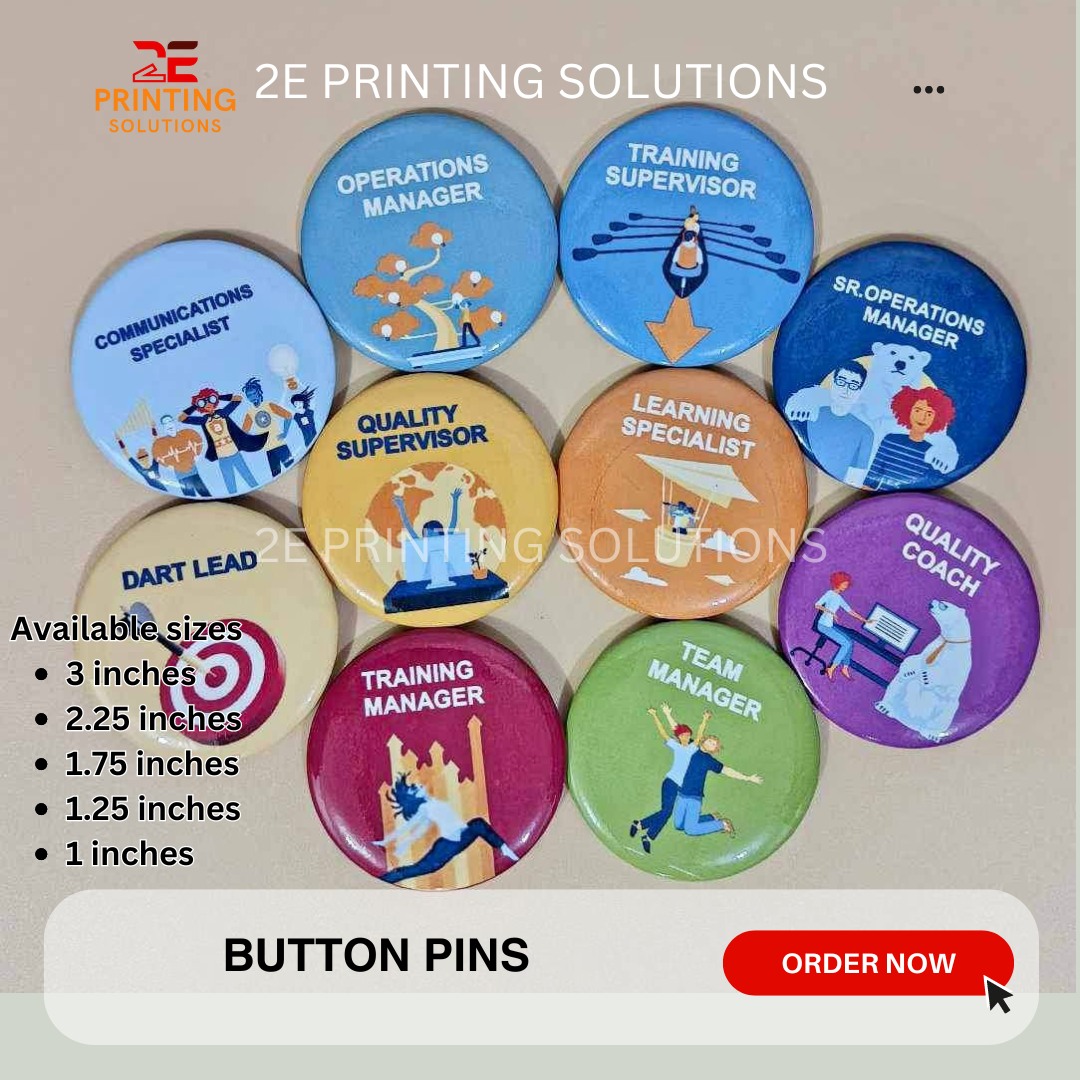 ‼️ BUTTON PINS ‼️ Customized... - 2E Printing Solutions | Facebook