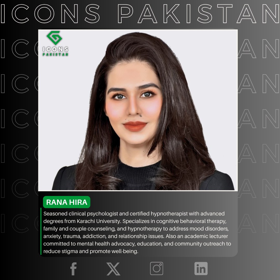 Icons Pakistan - Rana Hira – Specialist Psychologist,... | Facebook