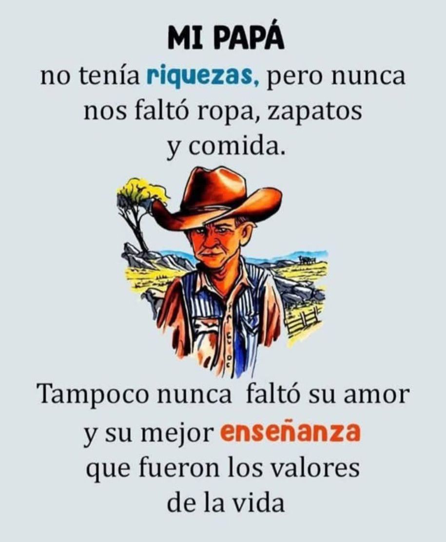 MI PAPÁ no tenía riquezas, pero nunca nos faltó ropa, zapatos y comida ...