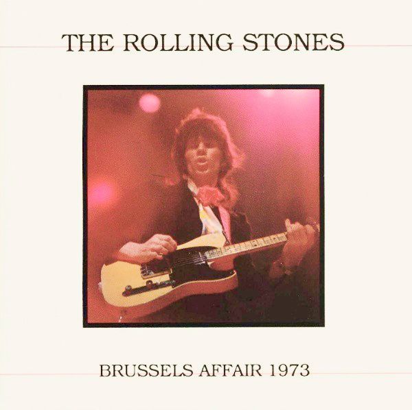 The Rolling Stones - Brussels Affair 1973 (1988)