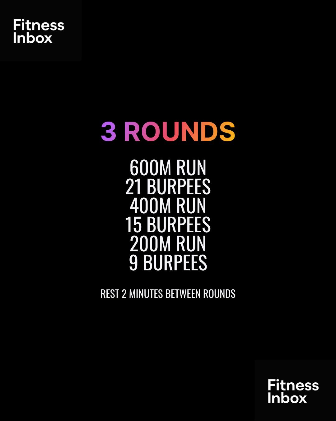Fitness - 3 Rounds 👊 Save it! 600M Run 21 Burpees 400M Run 15 Burpees ...
