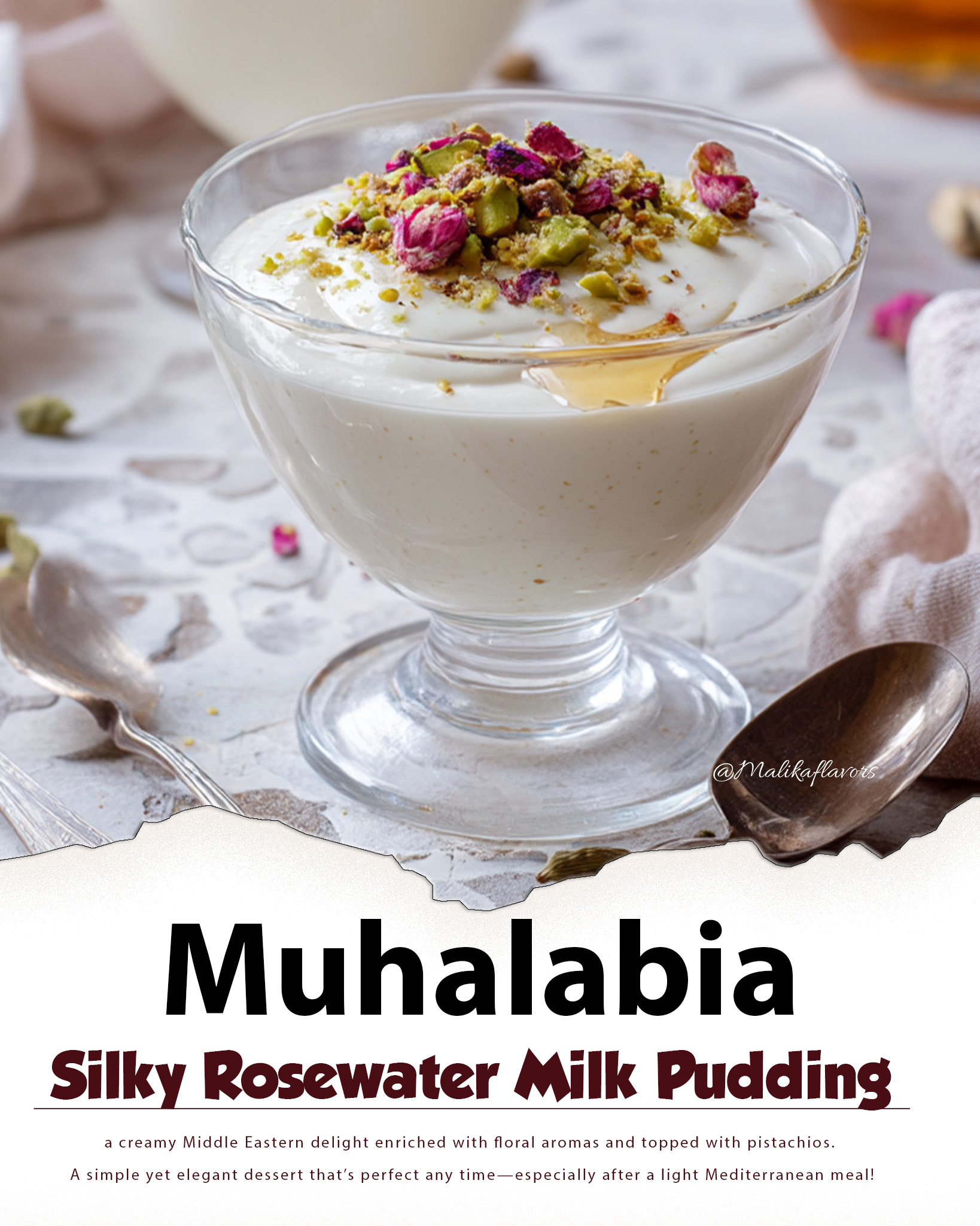 Malika - Here’s your recipe for Muhalabia – Silky Rosewater Milk ...