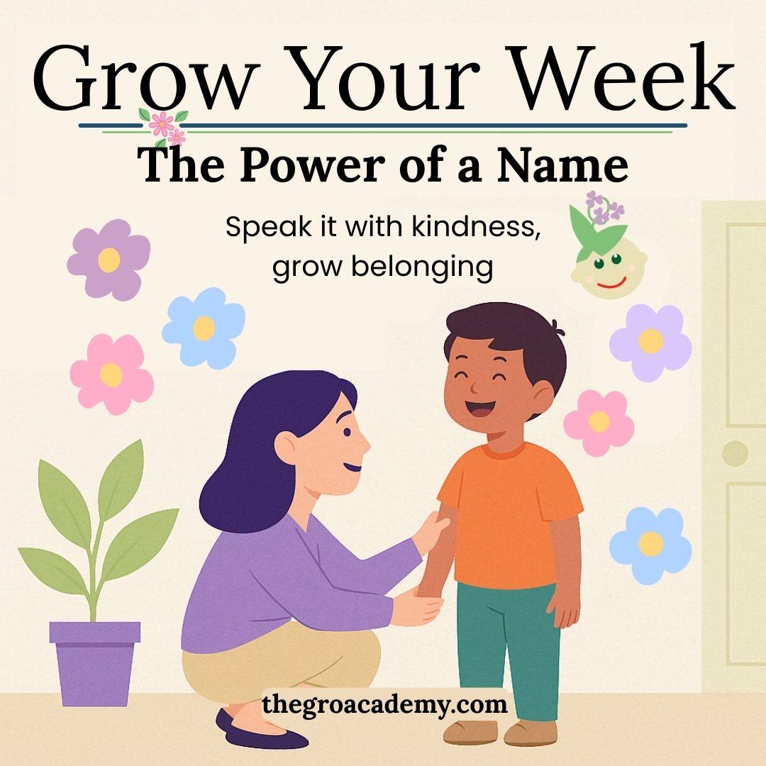 The Gro - 🌱 𝐆𝐫𝐨𝐰 𝐘𝐨𝐮𝐫 𝐖𝐞𝐞𝐤 – 𝐓𝐡𝐞 𝐏𝐨𝐰𝐞𝐫 𝐨𝐟 𝐚 𝐍𝐚𝐦𝐞 🌱 A name is more than ...