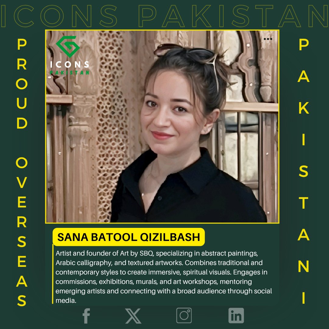 Icons Pakistan - Sana Batool Qizilbash – Artist and... | Facebook