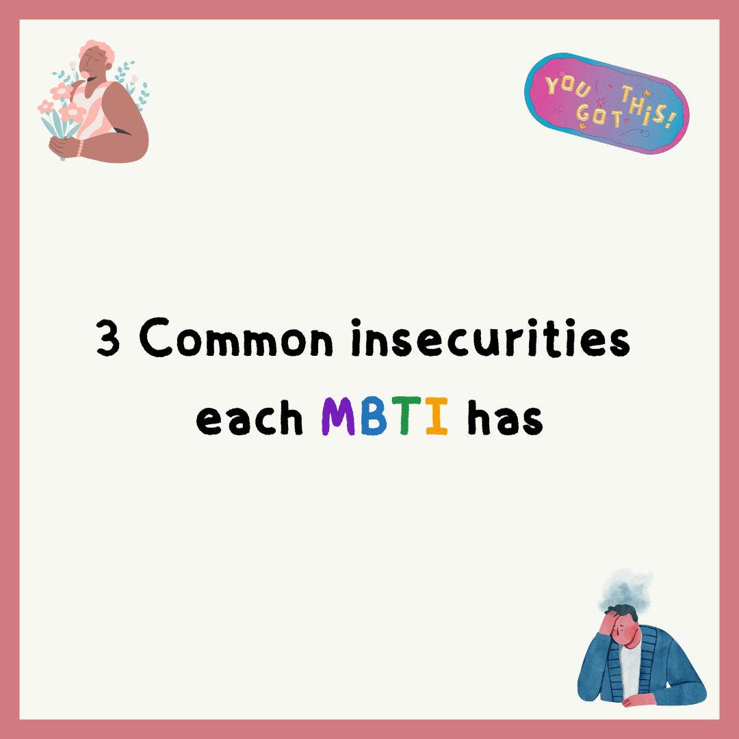 Mibitale - 3 Common insecurities each MBTI has 🫂 Ps.... | Facebook