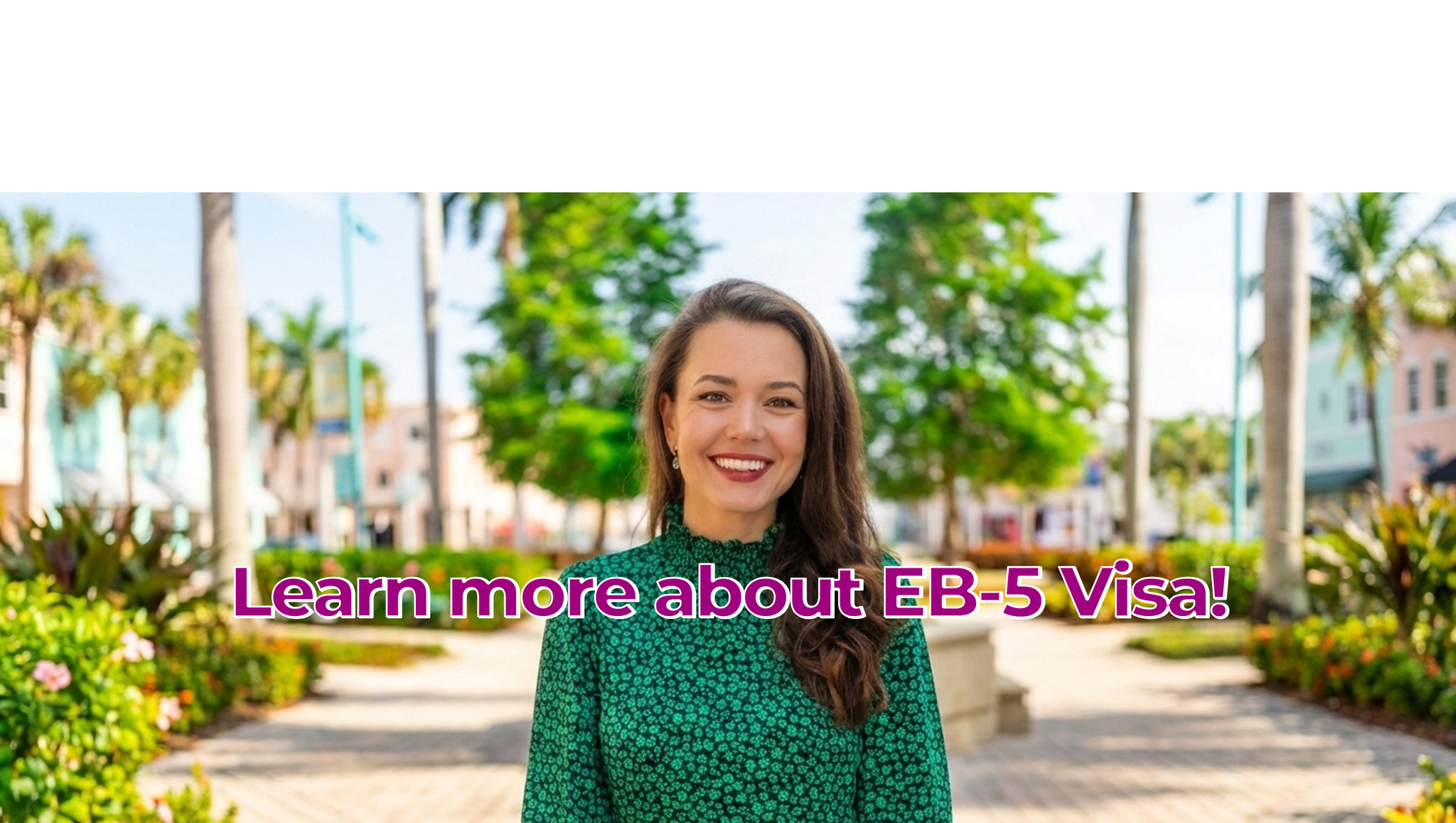 Your EB-5 Support | Boca Raton FL