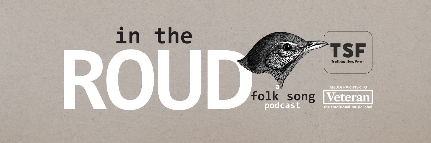 In The Roud - A Folk Song Podcast
