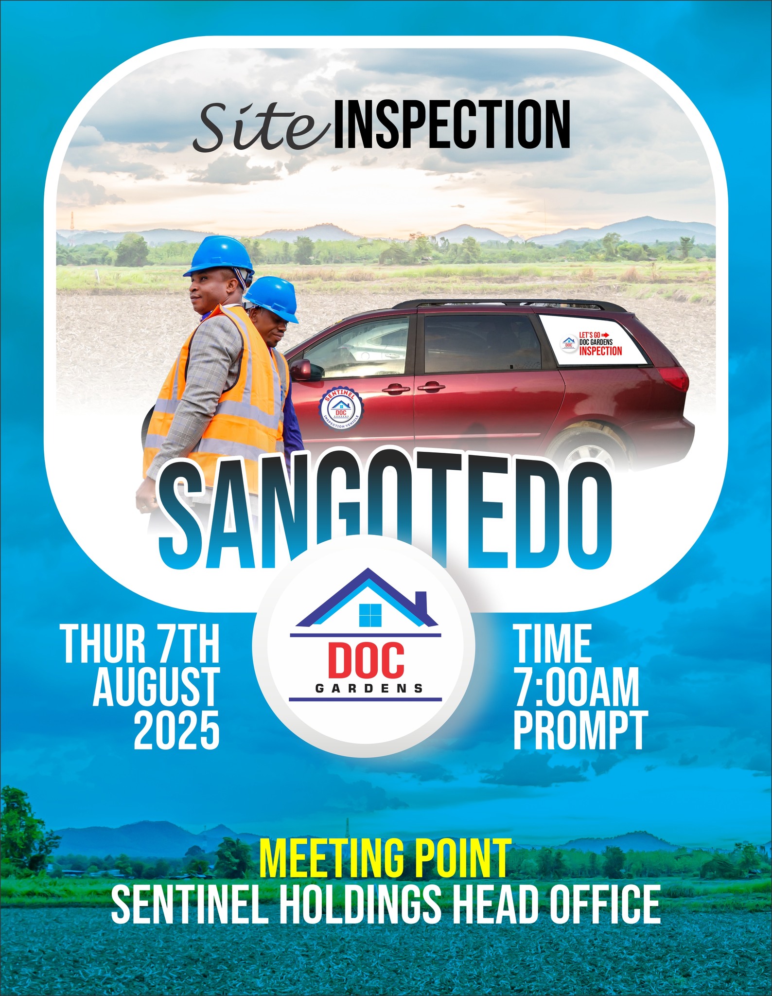 Sentinel - 🚨 SITE INSPECTION ALERT – SANGOTEDO 2025 🚨 We are proud to ...