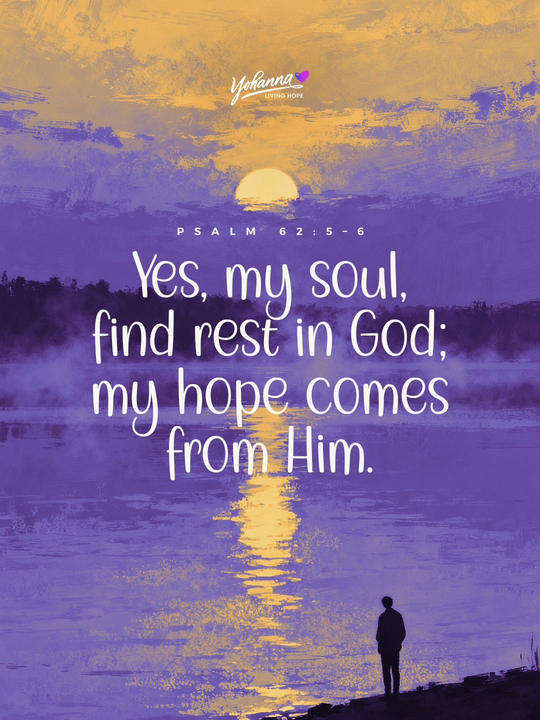 YOHANNA PRAISES | Let your soul find rest in God today; your hope comes ...