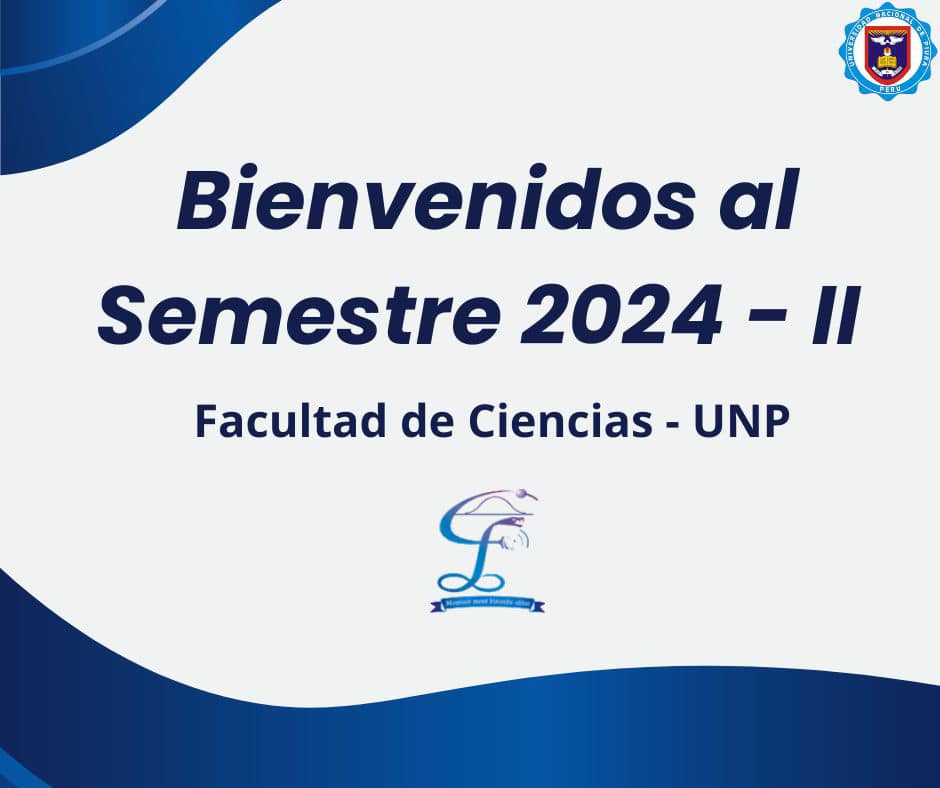 🎉 ¡Bienvenidos al semestre... - Facultad de Ciencias - UNP