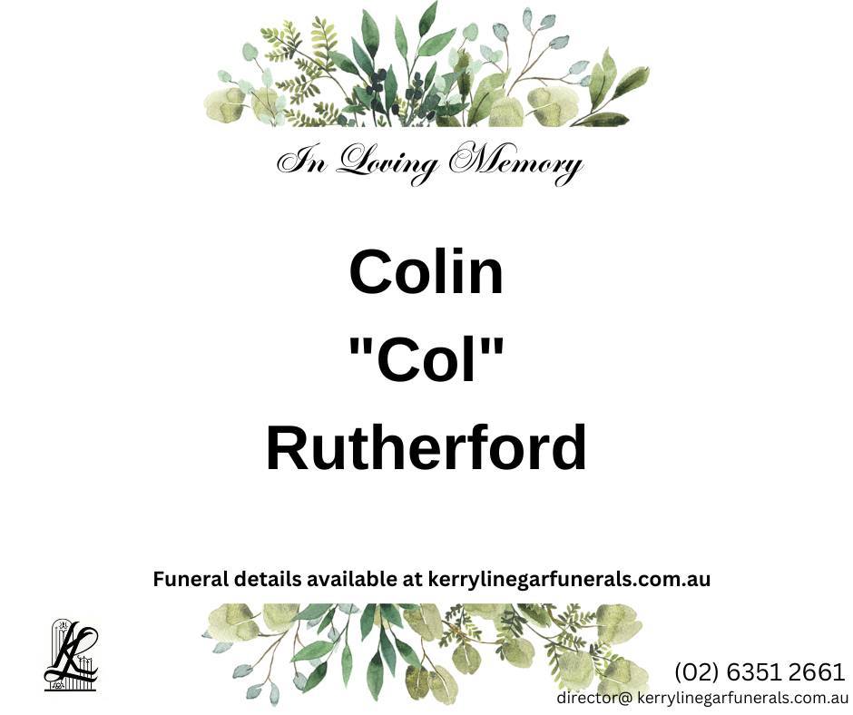 Kerry - We are saddened to announce the passing of Colin Rutherford 15 ...