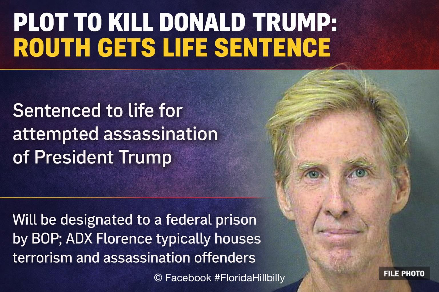 FloridaHillbilly - FAILED TRUMP ASSASSIN RYAN ROUTH SENTENCED TO LIFE ...
