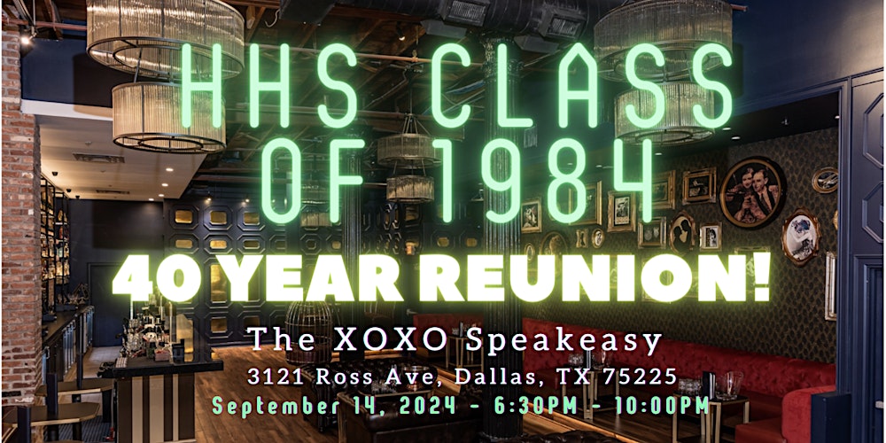 Hillcrest High School Class of 1984 - 40th Reunion | Dallas TX