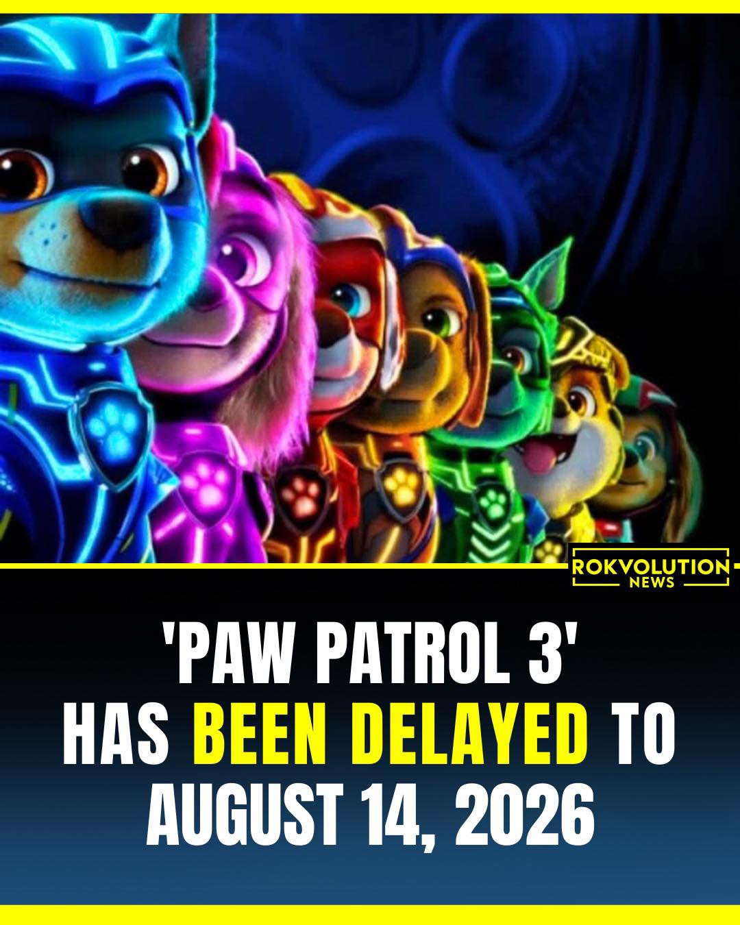 PAW Patrol 3 Delayed PAW Patrol 3 has... - Rokvolution News | Facebook