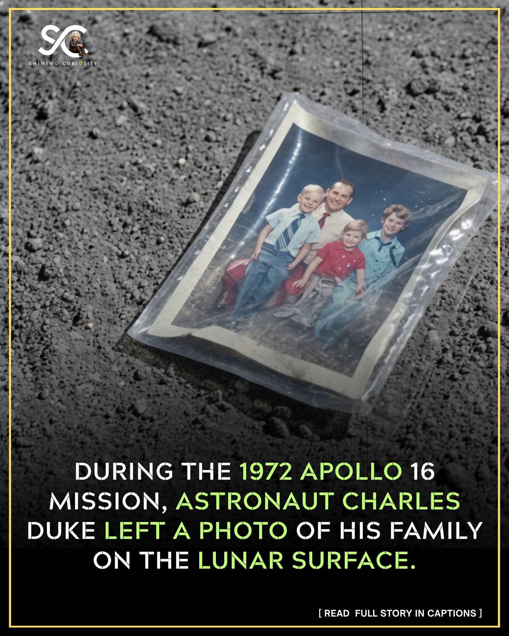 In 1972, Apollo 16 astronaut Charles Duke left a small but
