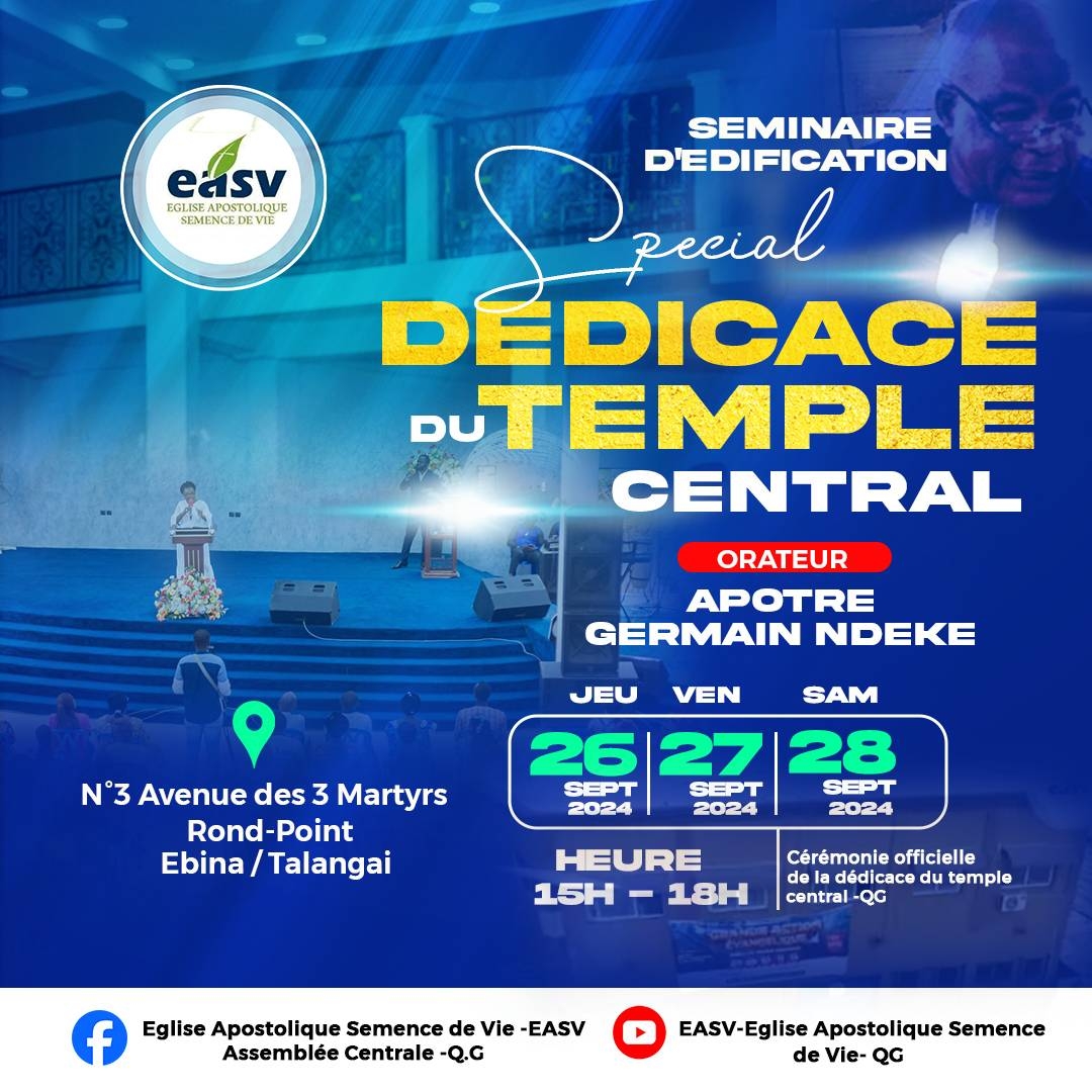 Église Apostolique Semence de Vie - EASV Assemblée Centrale - Q.G ...