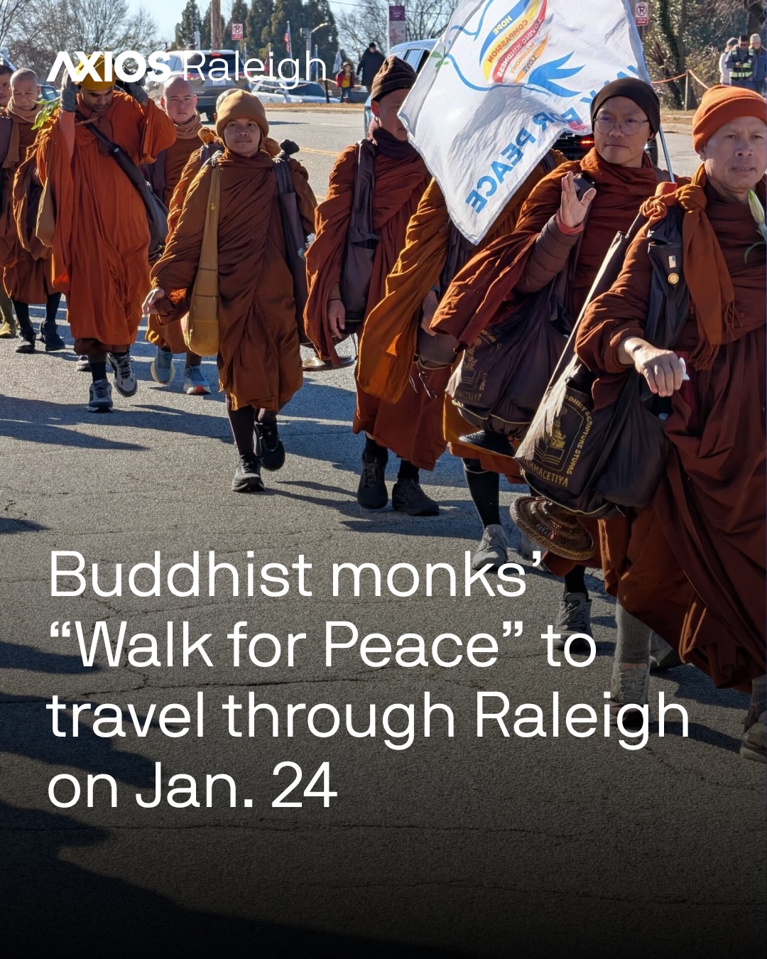Axios Raleigh - 🧘‍♂️ MONKS WALK FOR PEACE: Buddhist monks... | Facebook