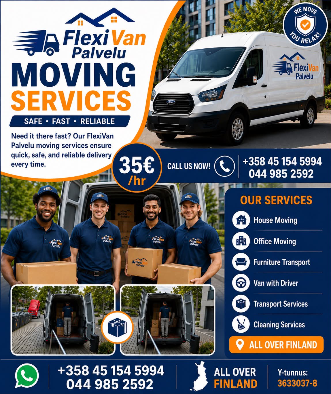 WE ОΥε YOU RELAK! FlexiVan Van Palvelu MOVING SERVICES SAFE FAST RELIA