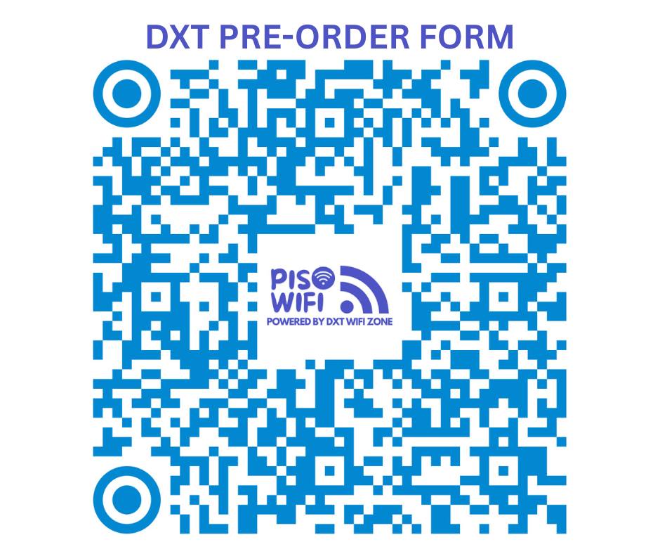 PRE-ORDER FORM FOR DXT PISO... - Piso Wifi by DXT Wifi Zone | Facebook