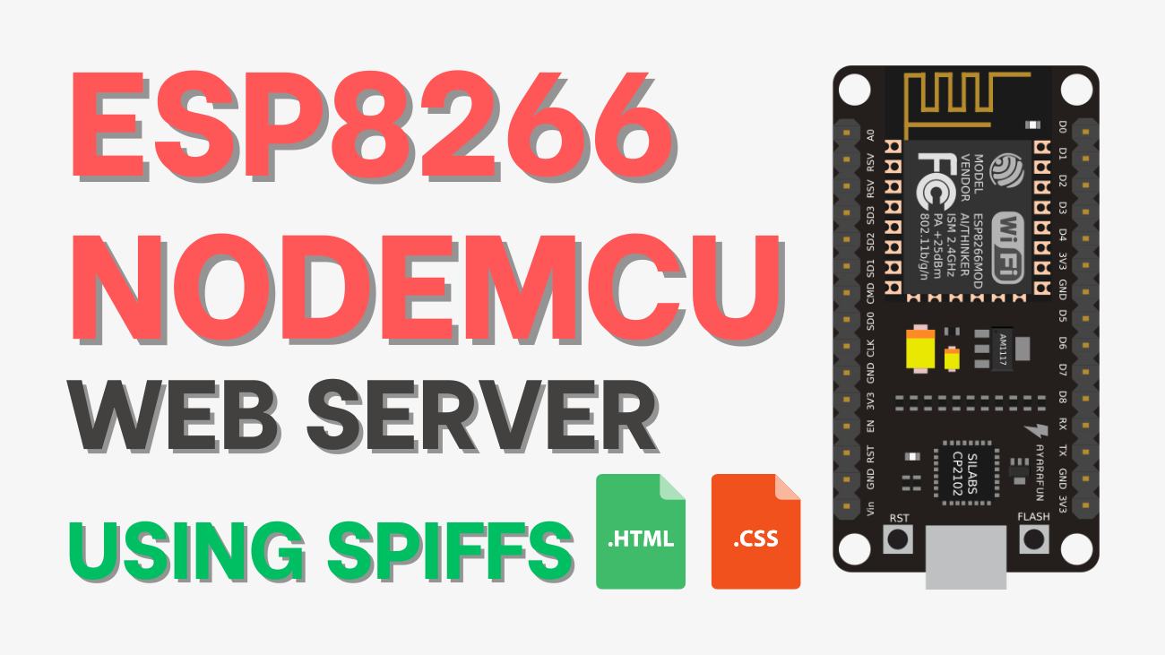 ESP32 ESP8266 For Beginner | ESP8266 NodeMCU Web Server using SPIFFS ...