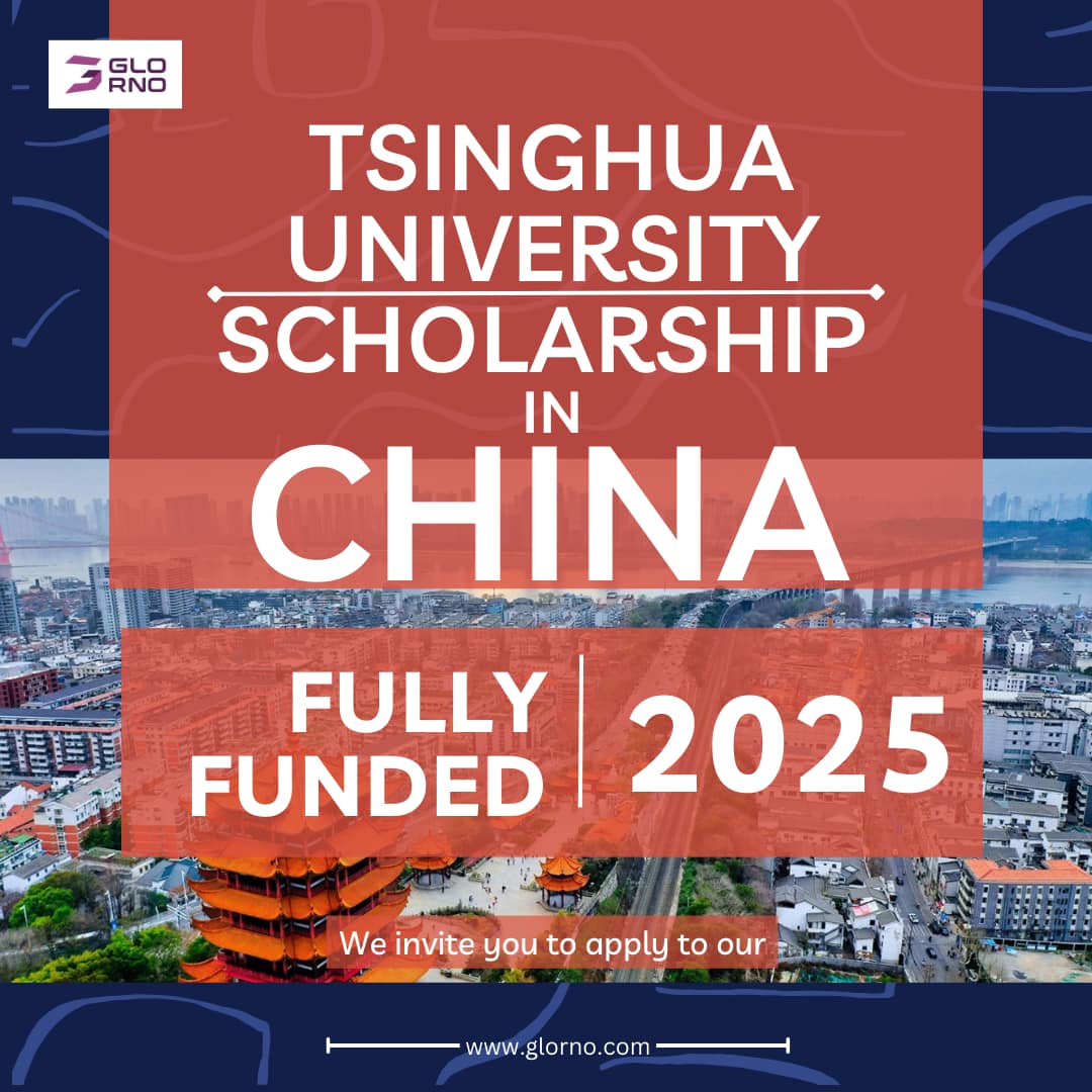Glorno - Tsinghua University Scholarship 2025 in China 🇨🇳🌟 Step into ...