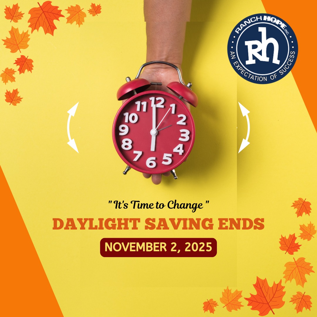 Ranch - Daylight Saving Time ends on Sunday, November 2nd at 2 a.m ...