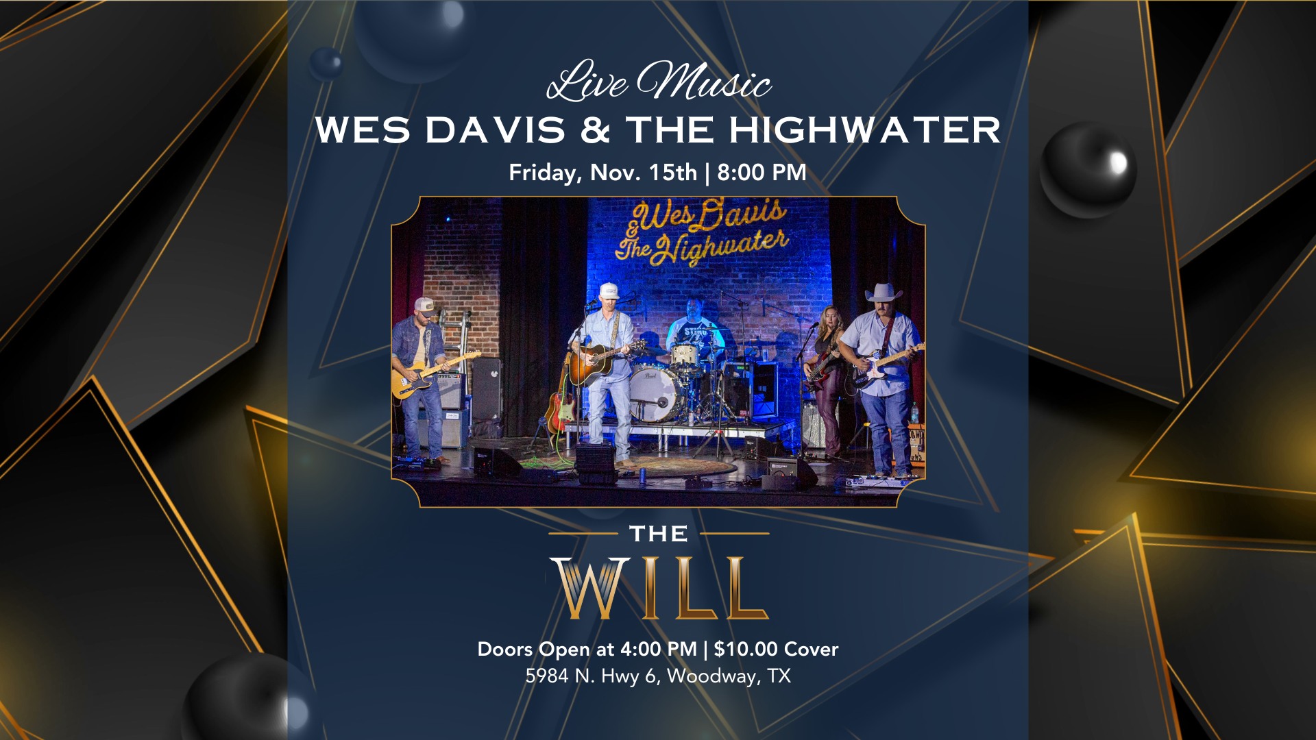 Wes Davis and the Highwater will be... - The Will of Waco | Facebook