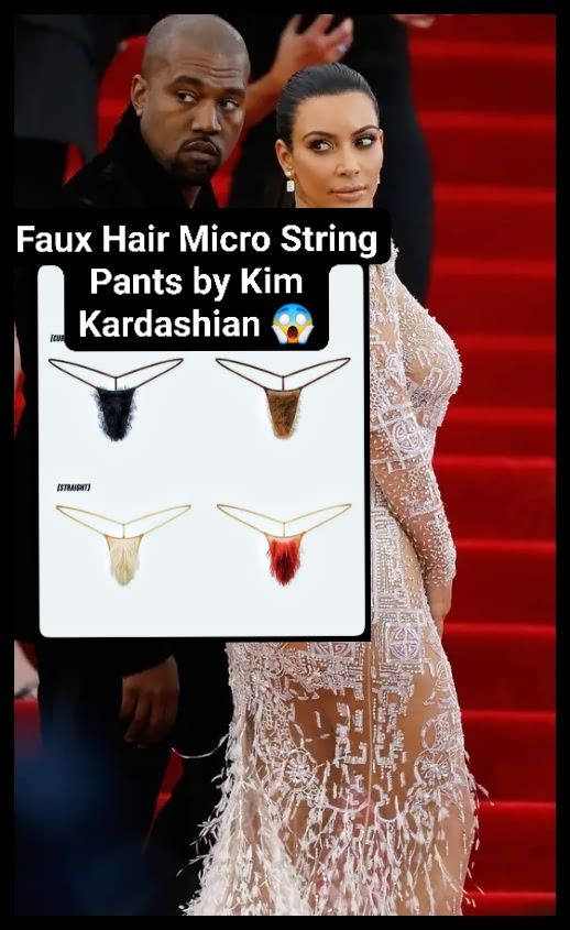 Kim Kardashian's bush collection and kewchie hair thongs