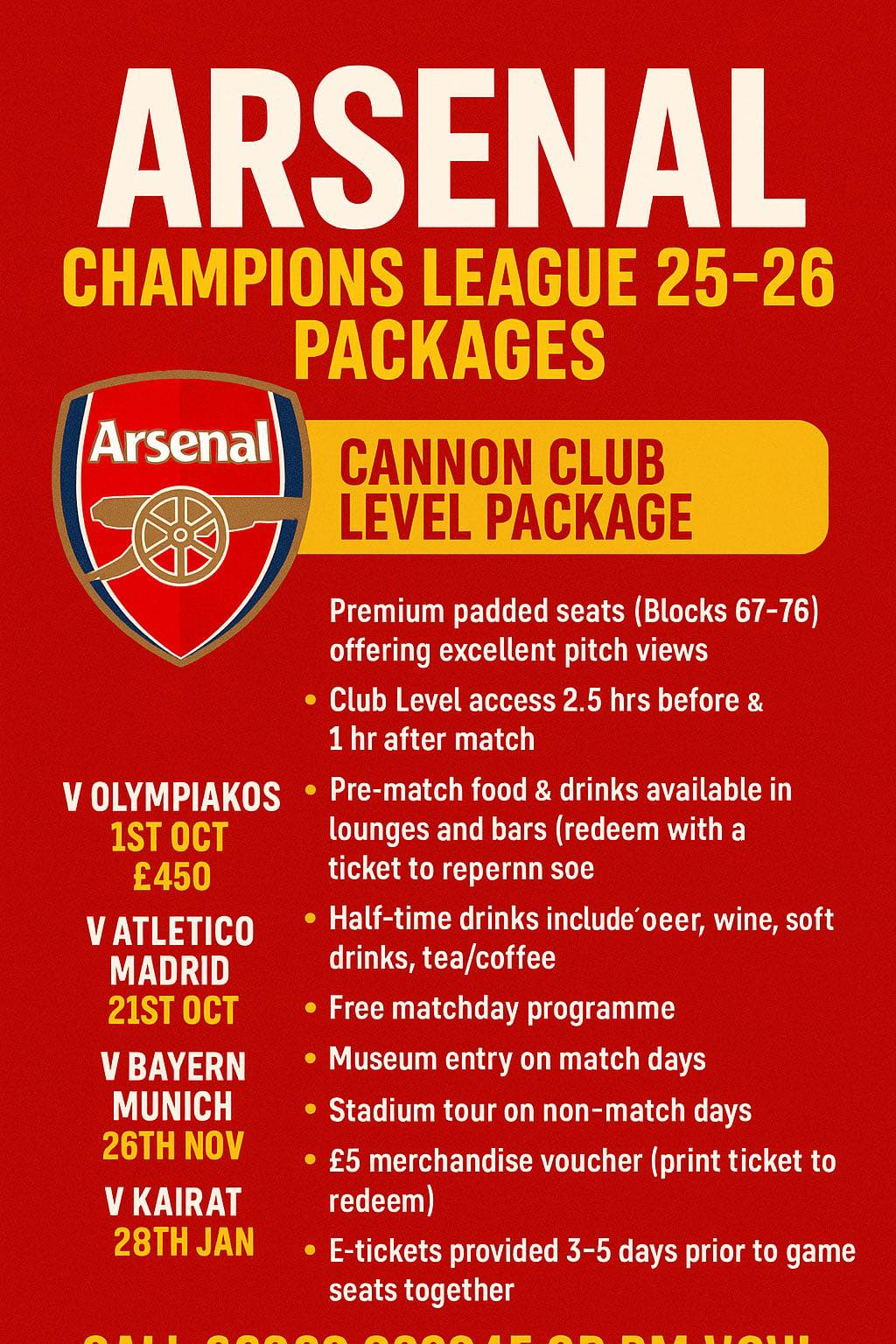 🔥 Arsenal Champions League Nights 25/26 – Packages On Sale Now! 🔥 Experience the magic of Europe under the lights at the Emirates with our Cannon Club Level Package: ✓ Premium padded