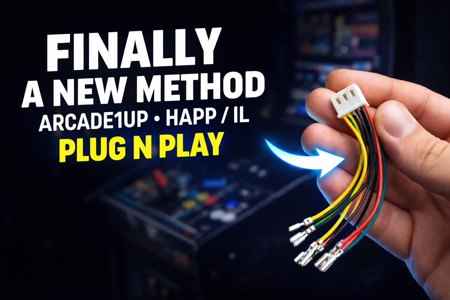 Finally a new plug-and-play method... - Showtime Arcade Mods | Facebook
