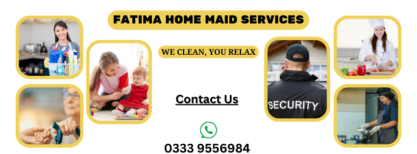 Fatima Home Maid Services | Islamabad