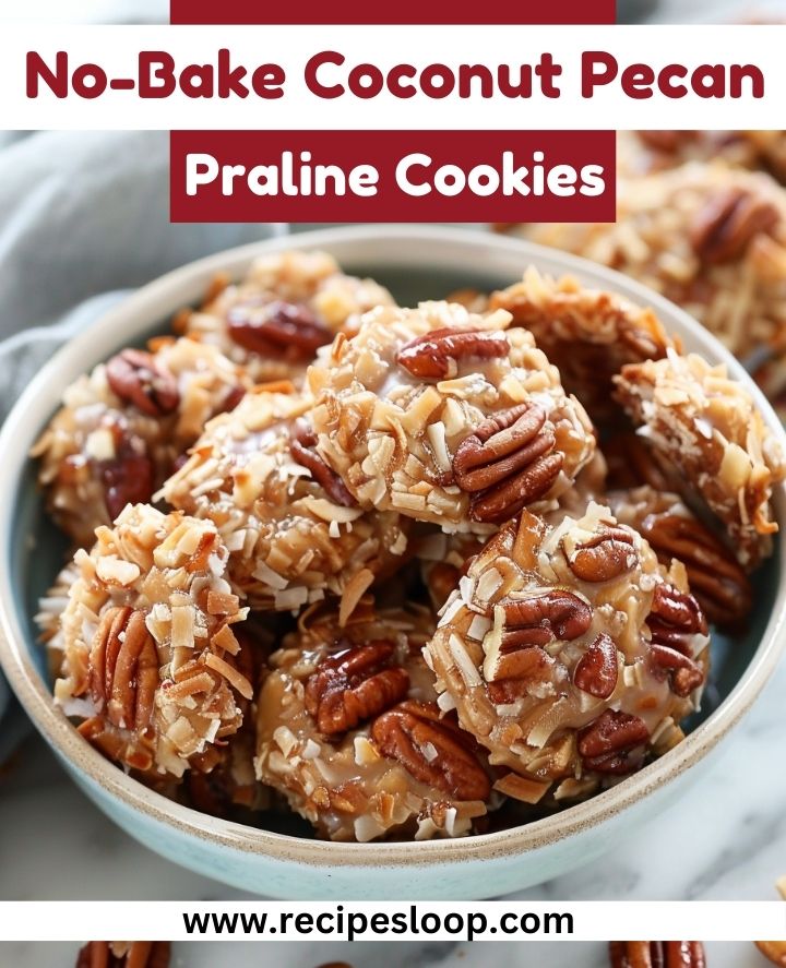 Recipesloop - No-Bake Coconut Pecan Praline Cookies 🥥🍪😋... | Facebook