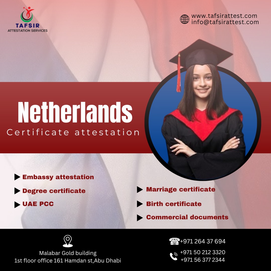 Al - 🔏 Need your Netherlands certificate attested in the UAE? We've got ...